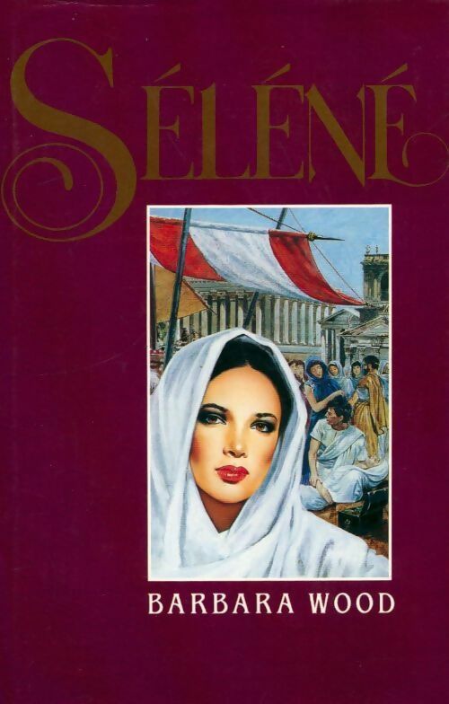 Livrenpoche : Séléné - Barbara Wood - Livre