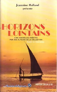 Livrenpoche : Horizons lointains - Jeannine Balland - Livre