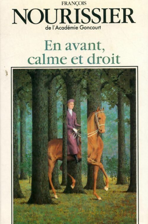 Livrenpoche : En avant, calme et droit - François Nourissier - Livre