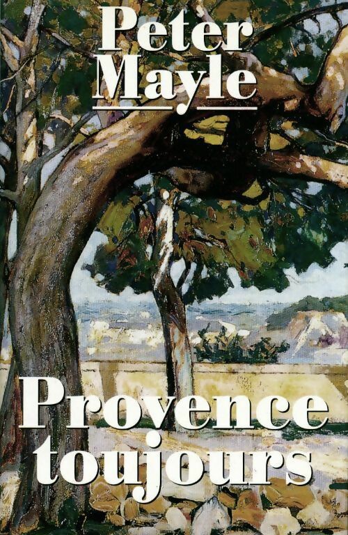 Provence toujours - Peter Mayle - Livre