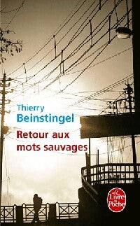 Retour aux mots sauvages - Thierry Beinstingel - Livre