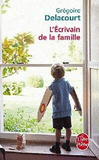 L'écrivain de la famille - Grégoire Delacourt -  Le Livre de Poche - Livre