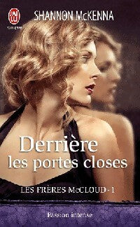 Livrenpoche : Les frères McCloud Tome I : Derrière les portes closes - Shannon McKenna - Livre