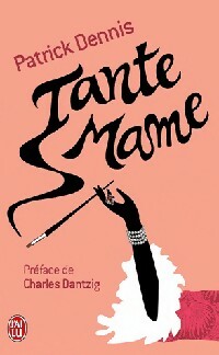 Livrenpoche : Tante Mame - Patrick Dennis - Livre