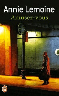 Livrenpoche : Amusez-vous - Annie Lemoine - Livre