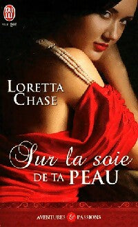Livrenpoche : Sur la soie de ta peau - Loretta Chase - Livre