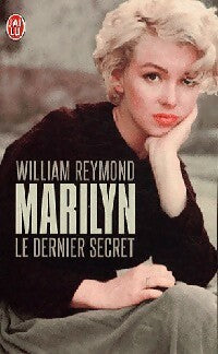 Marilyn. Le dernier secret - William Reymond - Livre