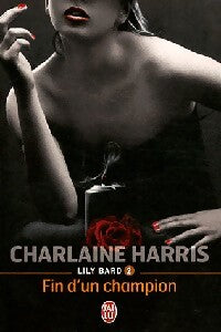 Livrenpoche : Lily Bard Tome II : Fin d'un champion - Charlaine Harris - Livre