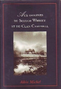 Livrenpoche : Aux origines du scotch Whisky et du Clan Campbell - Inconnu - Livre