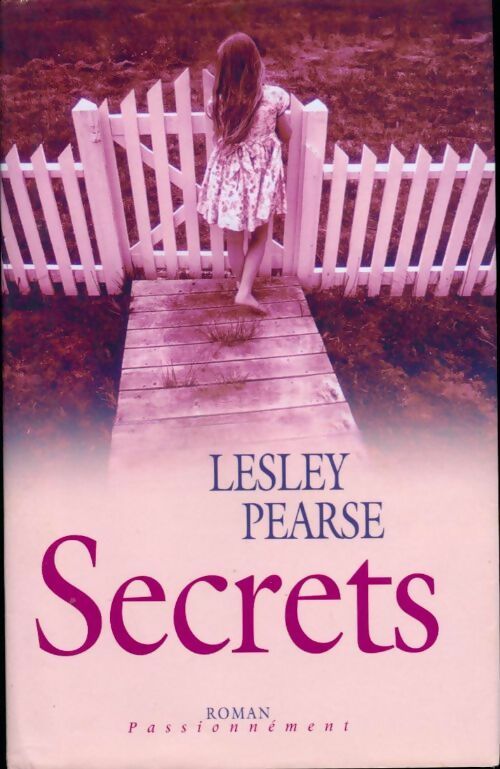 Secrets - Lesley Pearse -  Passionnément - Livre
