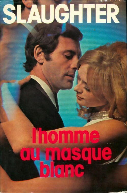 Livrenpoche : L'homme au masque blanc - Frank Gill Slaughter - Livre