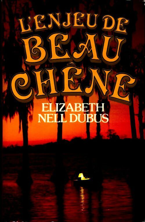 Livrenpoche : L'enjeu de Beau-Chêne - Elisabeth Nell Dubus - Livre