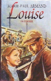 Livrenpoche : La courée Tome II : Louise - Marie-Paul Armand - Livre