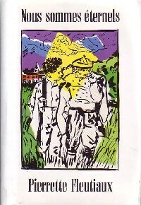Livrenpoche : Nous sommes éternels - Pierrette Fleutiaux - Livre