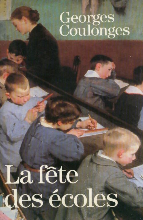 Livrenpoche : La fête des écoles - Georges Coulonges - Livre
