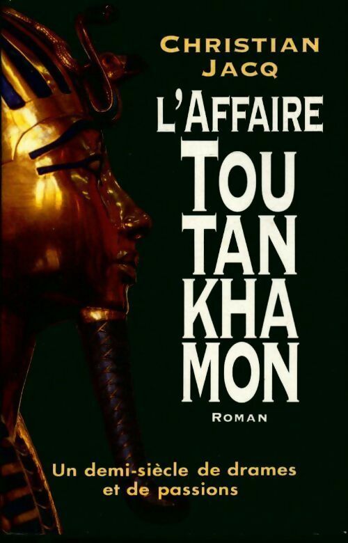 L'affaire Toutankhamon - Christian Jacq -  France Loisirs GF - Livre