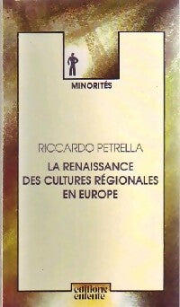 Livrenpoche : La renaissance des cultures régionales en Europe - Riccardo Petrella - Livre