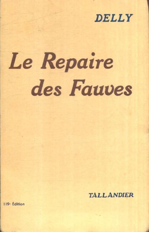 Livrenpoche : Le repaire des fauves - Delly - Livre