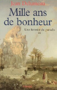 Livrenpoche : Mille ans de bonheur - Jean Delumeau - Livre
