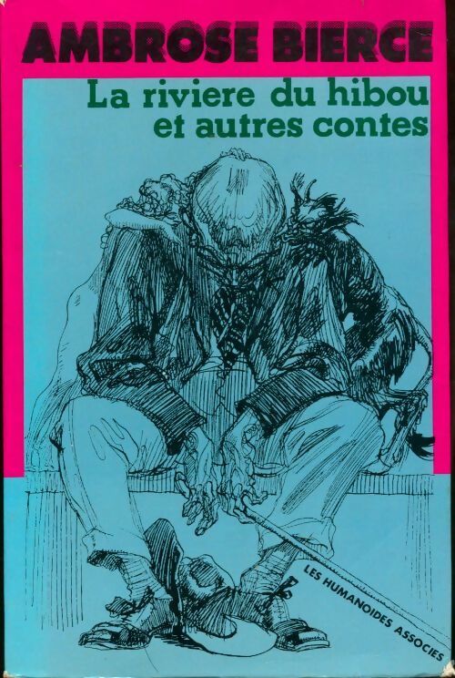 Livrenpoche : La rivière du hibou et autres contes - Ambrose Bierce - Livre