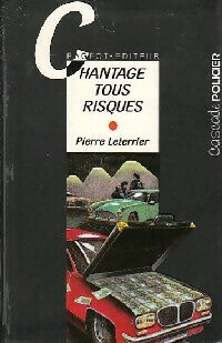 Livrenpoche : Chantage tous risques - Pierre Leterrier - Livre