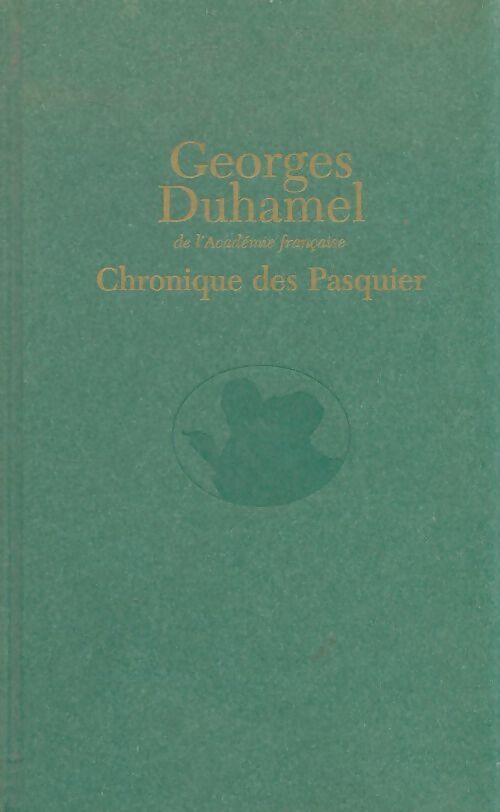 Livrenpoche : Chronique des Pasquier - Georges Duhamel - Livre