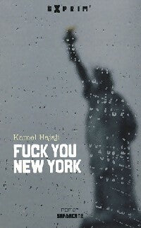 Livrenpoche : Fuck you New York - Kamel Hajaji - Livre