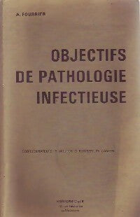Objectifs de pathologie infectieuse - A. Fourrier -  C. et R. GF - Livre