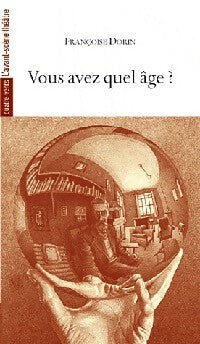 Livrenpoche : Vous avez quel âge ? - Françoise Dorin - Livre