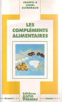 Livrenpoche : Les compléments alimentaires - Chantal Clergeaud, Lionel Clergeaud - Livre