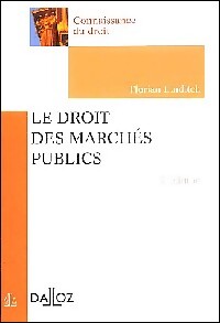 Le droit des marchés publics - Florian Lindtich - Livre