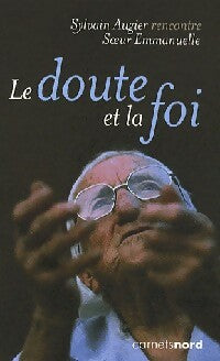 Livrenpoche : Le doute de la foi - Soeur Emmanuelle, Sylvain Augier - Livre