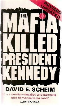 Livrenpoche : The mafia killed president Kennedy - David E. Scheim - Livre