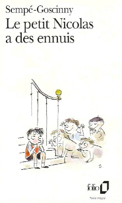 Le petit Nicolas a des ennuis - René Goscinny -  Folio - Livre