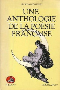 Livrenpoche : Une anthologie de la poésie française - Jean-François Revel - Livre