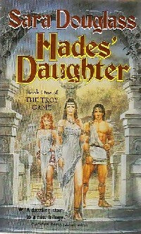 Livrenpoche : The Troy game Tome I :  Hade's daughter - Sara Douglass - Livre