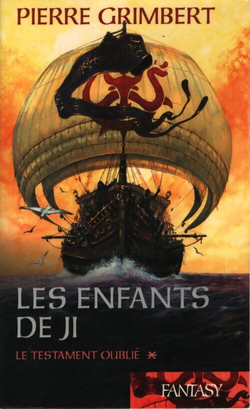 Les enfants de Ji Tome I : Le testament oublié - Pierre Grimbert - Livre