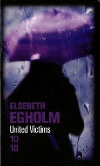 Livrenpoche : United victims - Elsebeth Egholm - Livre