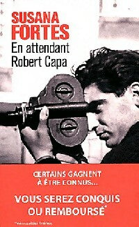 Livrenpoche : En attendant Robert Capa - Susana Fortes - Livre