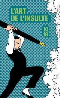Livrenpoche : L'art de l'insulte - Elsa Delachair - Livre