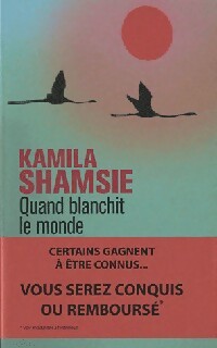 Quand blanchit le monde - Kamila Shamsie - Livre