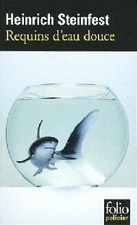 Livrenpoche : Requins d'eau douce - Heinrich Steinfest - Livre
