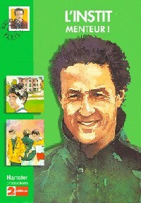 Livrenpoche : L'instit : Menteur ! - Gudule - Livre