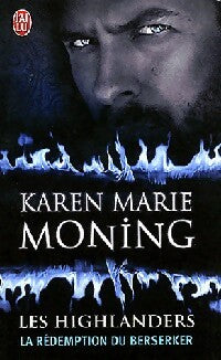 Livrenpoche : Les Highlanders Tome II : La rédemption du Berseker - Karen Marie Moning - Livre