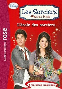 Livrenpoche : Les sorciers de Waverly Place Tome V : L'école des sorciers - Walt Disney - Livre