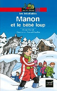 Livrenpoche : Manon et le bébé loup - Pascal Gauffre, Oliver Daniel - Livre