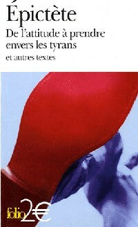 Livrenpoche : De l'attitude à prendre anvers les tyrans - Epictète - Livre