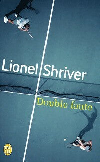 Livrenpoche : Double faute - Lionel Shriver - Livre