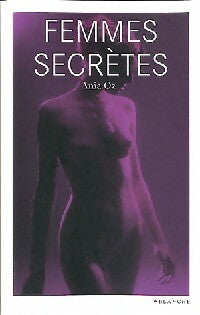 Livrenpoche : Femmes secrètes - Ania Oz - Livre