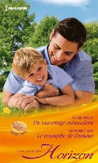 Livrenpoche : Un sauvetage miraculeux / Le triomphe de l'amour - Margaret Way, Jackie Braun - Livre